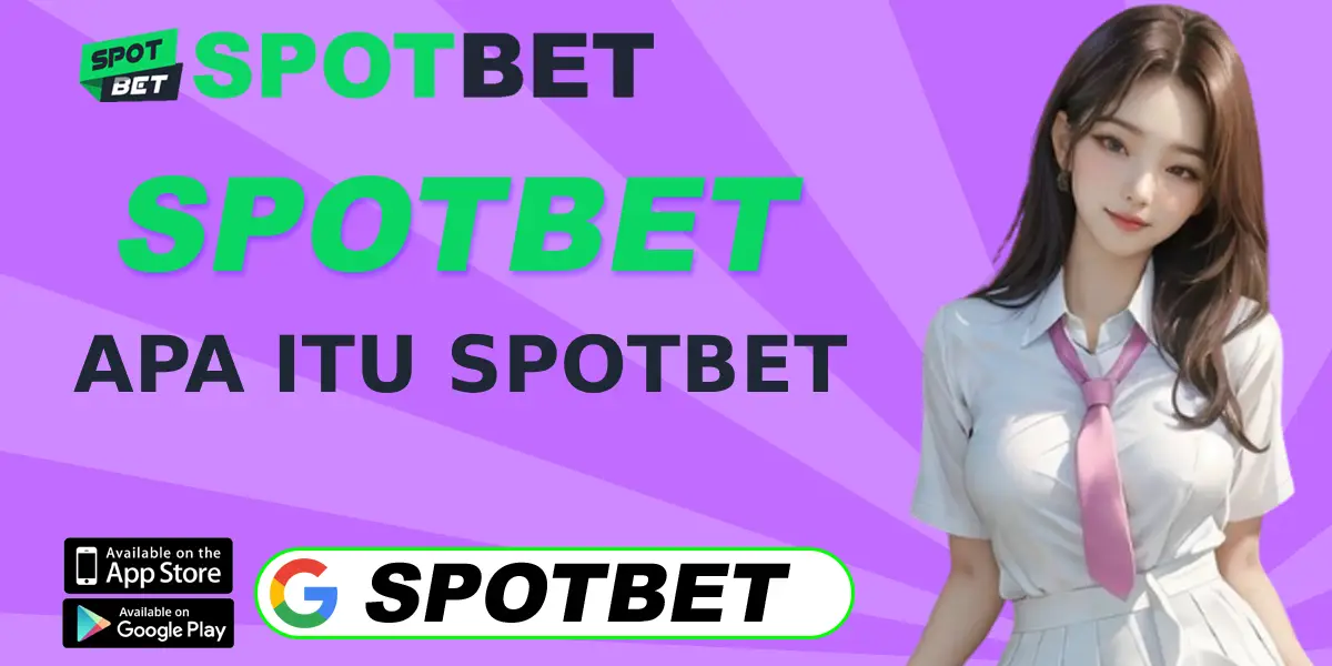 apa itu spotbet